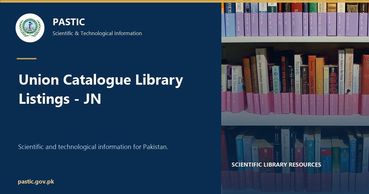 Union Catalogue Library Listings - JN | PASTIC